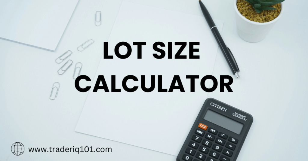 LOT SIZE CALCULATOR